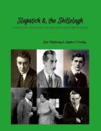 Slapstick and the Shillelagh di Liam Muldowney, Stephen O'Crowley edito da Lulu.com