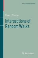 Intersections of Random Walks di Gregory F. Lawler edito da Springer New York
