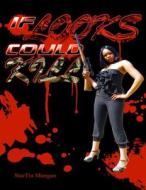 If Looks Could Kill di Startia Mangan edito da Createspace