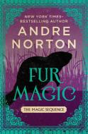 Fur Magic di Andre Norton edito da Open Road Media