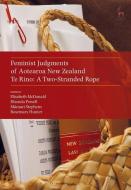 Feminist Judgments Of Aotearoa New Zealand edito da Bloomsbury Publishing Plc