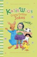 Katie Woo's Crazy Critter Jokes di Fran Manushkin edito da PICTURE WINDOW BOOKS
