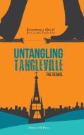 Untangling Tangleville di Donald H. Hull edito da FriesenPress