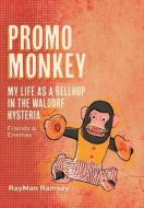 Promo Monkey di Rayman Ramsay edito da FriesenPress