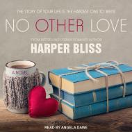 No Other Love di Harper Bliss edito da Tantor Audio