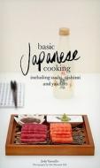 Basic Japanese Cooking di Jody Vassallo edito da WHITECAP BOOKS