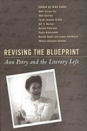 Revising the Blueprint: Ann Petry and the Literary Left edito da University Press of Mississippi