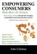 Empowering Consumers With How To-torials di John Callahan edito da Outskirts Press