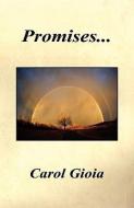 Promises... di Carol Gioia edito da E BOOKTIME LLC
