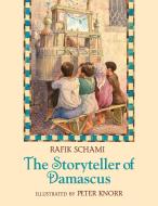 The Storyteller of Damascus di Rafik Schami edito da CROCODILE BOOKS