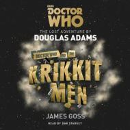 Doctor Who And The Krikkitmen di Douglas Adams, James Goss edito da Bbc Audio, A Division Of Random House
