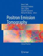Positron Emission Tomography di Peter E. Valk edito da Springer London