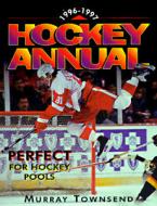 The 1996-97 Hockey Annual: The Essential Season Handbook di Murray Townsend edito da FIREFLY BOOKS LTD