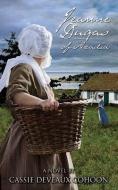 Jeanne Dugas of Acadia, a Novel di Cassie Deveaux Cohoon edito da Nimbus Publishing