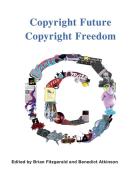 Copyright Future Copyright Freedom edito da OXFORD UNIV PR