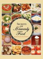 Secrets of Heavenly Food di Hajjah Naziha Adil edito da Centre for Spirituality