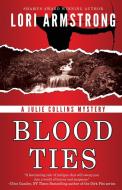 Blood Ties di Lori Armstrong edito da Ridgeview Publishing