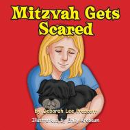 Mitzvah Gets Scared di Deborah Lee Prescott edito da Taylor and Seale Publishers