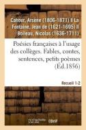 Po sies Fran aises l'Usage Des Coll ges. Fables, Contes, Sentences, Petits Po mes di Cahour-A edito da Hachette Livre - BNF
