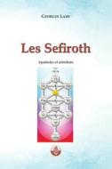 Les Sefiroth: Symboles et attributs di Georges Lahy edito da LIGHTNING SOURCE INC