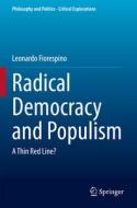 Radical Democracy and Populism di Leonardo Fiorespino edito da Springer International Publishing