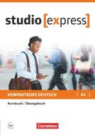studio express A1 - Kurs- und Übungsbuch mit Audios online di Hermann Funk, Christina Kuhn edito da Cornelsen Verlag GmbH