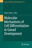 Molecular Mechanisms of Cell Differentiation in Gonad Development edito da Springer International Publishing
