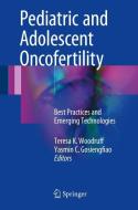 Pediatric and Adolescent Oncofertility edito da Springer-Verlag GmbH