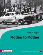 Mother to Mother di Sindiwe Magona edito da Diesterweg Moritz