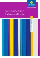 Kabale und Liebe: Textausgabe di Friedrich von Schiller edito da Schroedel Verlag GmbH