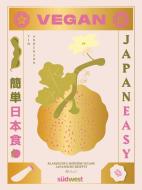 JAPAN EASY VEGAN di Tim Anderson edito da Suedwest Verlag