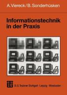 Informationstechnik in der Praxis di Bernhard Sonderhüsken, Axel Viereck edito da Vieweg+Teubner Verlag