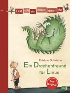 Erst ich ein Stück, dann du 01. Ein Drachenfreund für Linus di Patricia Schröder edito da Bertelsmann Verlag