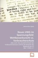 Neues UWG im Spannungsfeld: Wettbewerbsrecht vs. Verbraucherschutz di Jérôme-Oliver Quella edito da VDM Verlag