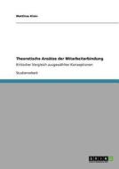 Theoretische Ansätze der Mitarbeiterbindung di Matthias Klein edito da GRIN Verlag
