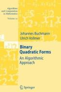 Binary Quadratic Forms di Johannes Buchmann, Ulrich Vollmer edito da Springer Berlin Heidelberg