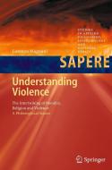 Understanding Violence di Lorenzo Magnani edito da Springer-Verlag GmbH