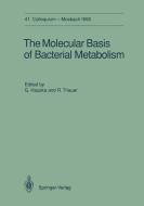 The Molecular Basis of Bacterial Metabolism edito da Springer Berlin Heidelberg