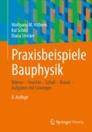 Praxisbeispiele Bauphysik