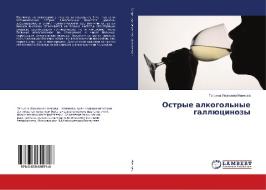 Ostrye alkogol'nye galljucinozy di Tat'yana Ivanovna Nemkova edito da LAP Lambert Academic Publishing