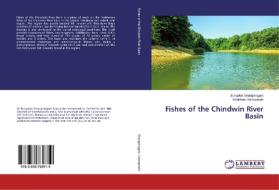 Fishes of the Chindwin River Basin di Bungdon Shangningam, Waikhom Vishwanath edito da LAP Lambert Academic Publishing