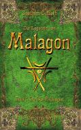 Die Legende von Malagon di Joachim C. Roth edito da Books on Demand