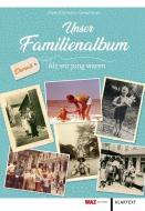 Unser Familienalbum edito da Klartext Verlag