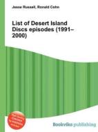 List Of Desert Island Discs Episodes (1991-2000) edito da Book On Demand Ltd.