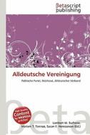 Alldeutsche Vereinigung edito da Betascript Publishing
