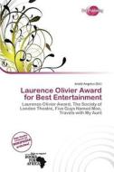 Laurence Olivier Award For Best Entertainment edito da Duct Publishing