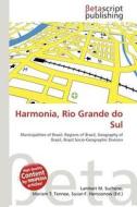 Harmonia, Rio Grande Do Sul edito da Betascript Publishing