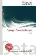Spergo Glandiniformis edito da Betascript Publishing