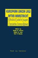 European Union Law After Maastricht, a Practical Guide for Lawyer di Ralph H. Folsom, Ralph B. Lake, Ved P. Nanda edito da WOLTERS KLUWER LAW & BUSINESS