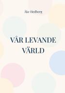 Vår Levande Värld di Åke Hedberg edito da Books on Demand